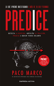 Predice. Detecta la mentira, anticipa la traición, predice a quien tienes adelan