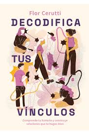 Decodifica tus vinculos