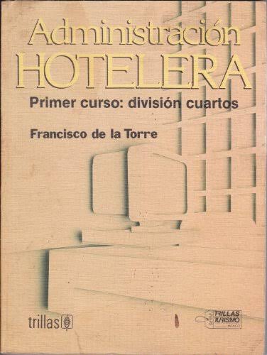 Administracion hotelera primer curso division cuartos