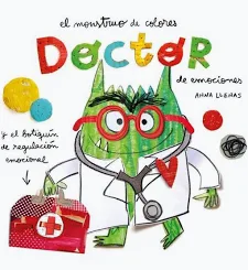 Monstruo de colores, el - doctor de emociones