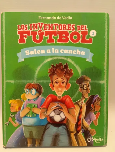 Inventores del futbol, los: Salen a la cancha