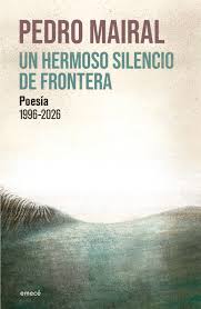 Un hermoso silencio de frontera