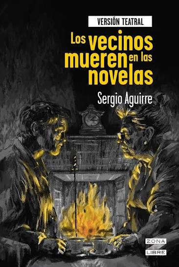 Los vecinos mueren en las novelas - versión teatral