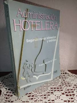 Administracion hotelera segundo curso alimentos y bebidas