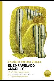 Empapelado amarillo, el (the yellow wallpaper)