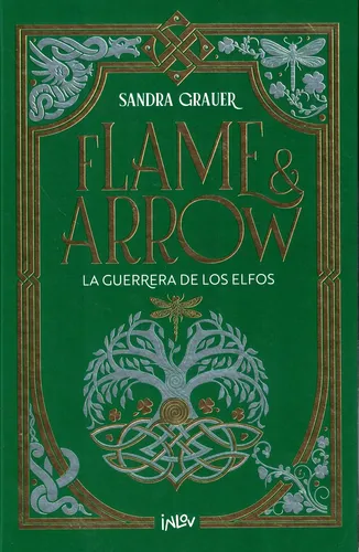 Guerrera de los elfos libro 2 flame & arrow la