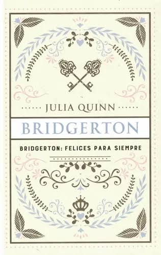 Bridgerton felices por siempre ed lujo t dura