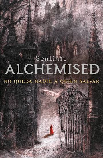 Alchemised 1. No queda nadie a quien salvar