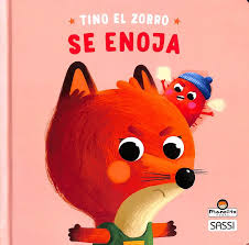 Tino el zorro se enoja - libro de emociones