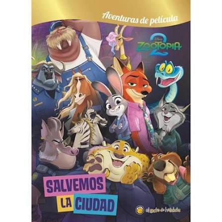 Salvemos la ciudad - zootopía 2 - aventuras de pelicula