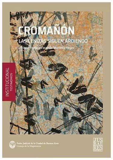Cromañon. Las cenizas siguen ardiendo