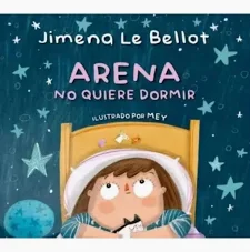 Arena no quiere dormir